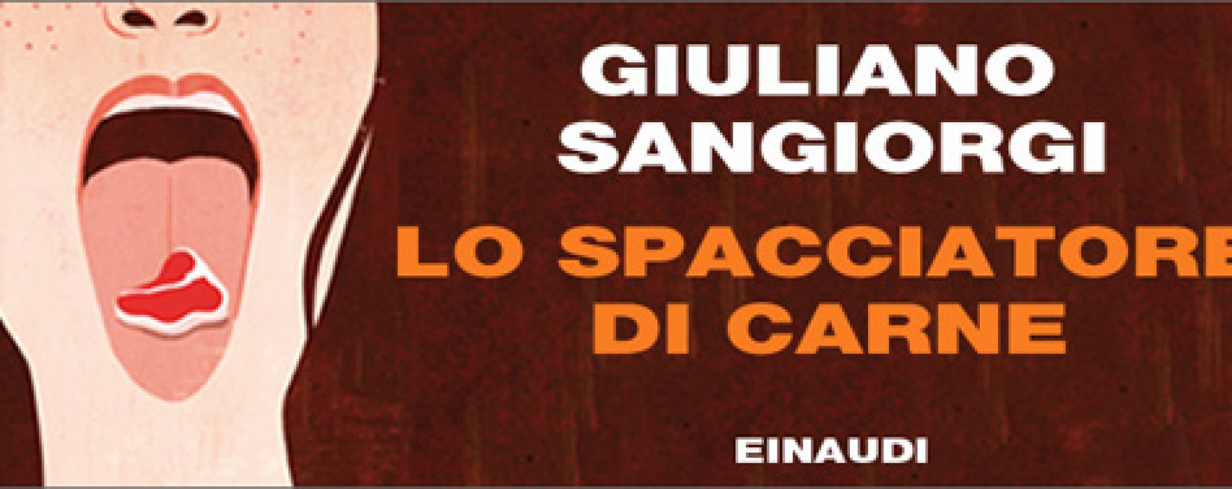 Lo spacciatore di carne di Giuliano Sangiorgi