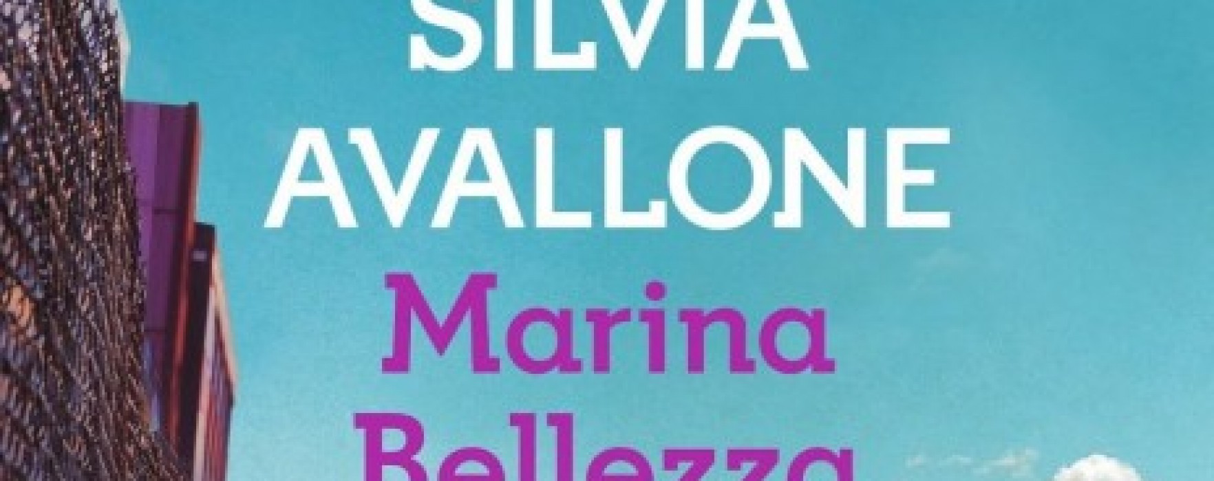 Marina Bellezza di Silvia Avallone