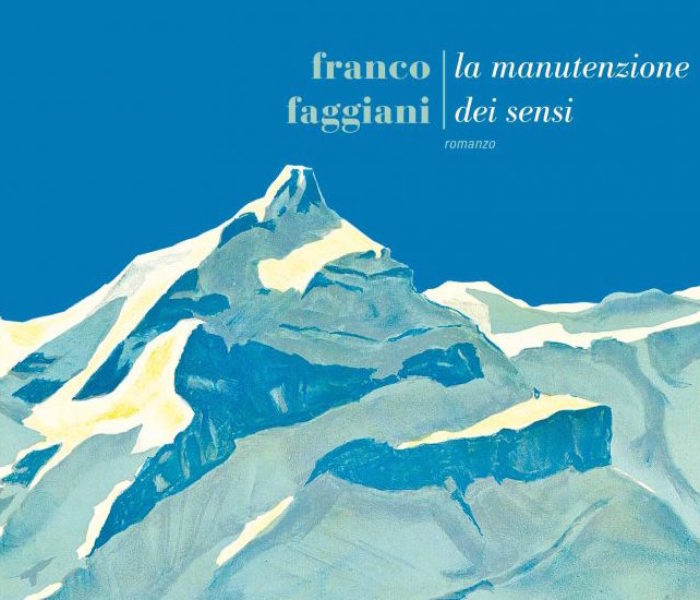 “La manutenzione dei sensi” di Franco Faggiani